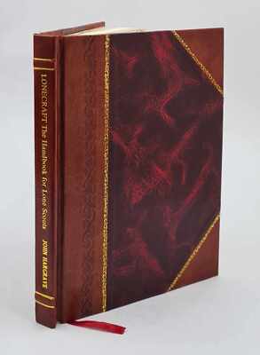 Lonecraft : The Handbook For Lone Scouts. 1913 By Hargrave, John [Leather Bound]-image