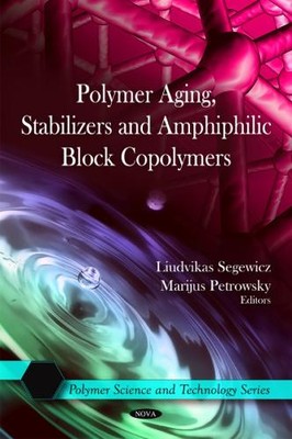 Liudvikas Segew Polymer Aging, Stabilizers & Amphiphilic  (Hardback) (UK IMPORT)-image
