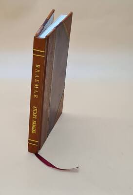 Braemar : An Unconventional Guide Book And Literary Souvenir / B [Leather Bound]-image