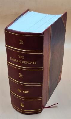 The English Reports. Volume 145 1914 [Leather Bound]-image