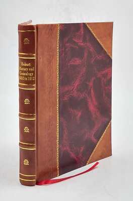 Hobart history and genealogy, 1632 to 1912 : a resume portraying [Leather Bound]-image