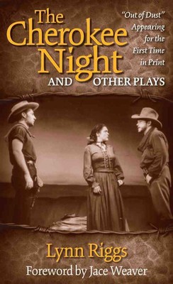 The Cherokee Night and Other Plays by Lynn Riggs (English) Hardcover Book-image
