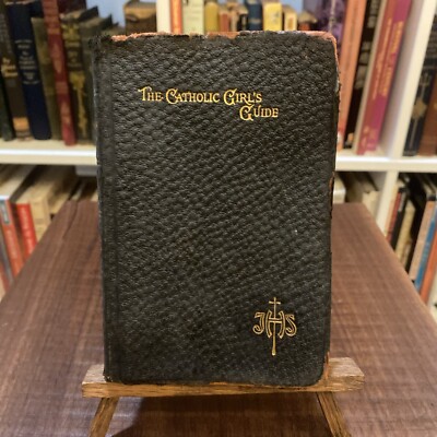 The Catholic Girl's Guide From 1906 burnished bonded leather Original Edition-image