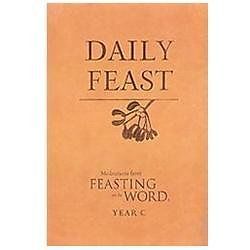 Daily Feast: Meditations from Feasting on the Word, Year C-image