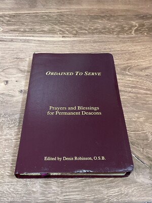 Ordained to Serve: Prayers and Blessings for Permanent Deacons Paperback-image