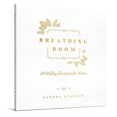 Breathing Room: A 28-Day Devotional ..., Sandra Stanley-image