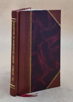 Wallenstein, Ein Dramatisches Gedicht Volume 1 1800 [Leather Bound]-image