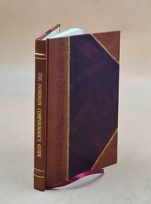 The Dominion Compounder'S Guide, Or, The Secret Of The Liquor Tr [Leather Bound]-image