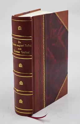 Die Summa Magistri Rufini Zum Decretum Gratiani / Mit Einer Ero? [Leather Bound]-image