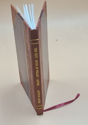 The Text-Book Of Weight-Lifting 1908 By Arthur Saxon [Leather Bound]-image