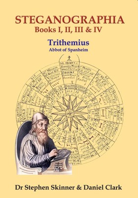 The Steganographia: Books I-IV by Dr Stephen Skinner Hardcover Book-image
