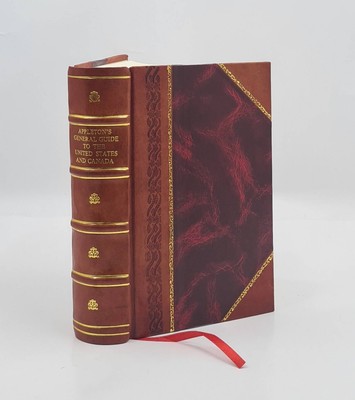Appleton'S General Guide To The United States And Canada 1884 [Leather Bound]-image