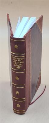 Picturesque Chicago And Guide To The World'S Fair; 1893 [Leather Bound]-image