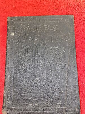 Audels carpenters and builders guide #3 1923 reprint 1928-image