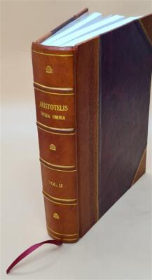 Aristotelis Opera Omnia. Graece Et Latine Cum Indice Nominum Et [Leather Bound]-image