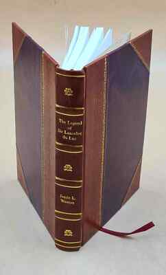 The Legend Of Sir Lancelot Du Lac: Studies Upon Its Origin, Deve [Leather Bound]-image