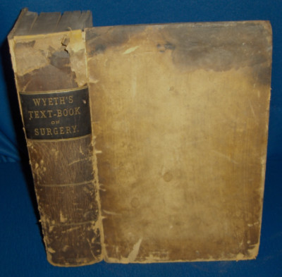 TEXT-BOOK ON SURGERY-General, Operative and Mechanical John A Wyeth 1887 1stEd-image