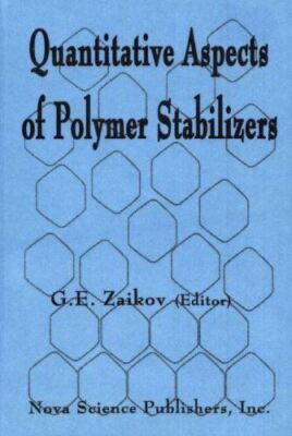 Quantitative Aspects of Polymer Stabilizers by G.E. Zaikov (New)-image
