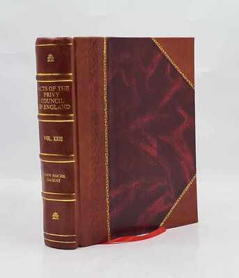 Acts Of The Privy Council Of England. Volume New^Ser.V.23 1592 1 [Leather Bound]-image