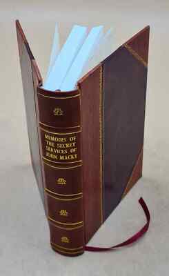 Memoirs Of The Secret Services Of John Macky During The Reigns O [Leather Bound]-image