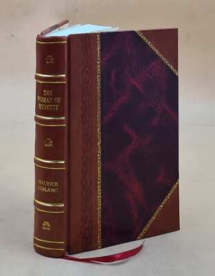 The Woman Of Mystery, By Maurice Leblanc. 1916 By Leblanc, Maurice, Leatherbound-image