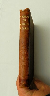 1867, Comment on Parle à Paris; Or, French as Spoken in Paris, 1/2 LEATHER, VG-image