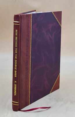 New Method For The Double Bass : English And German / F. Simandl [Leather Bound]-image