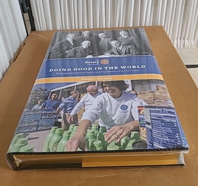The Rotary Foundation Doing Good in the World by D Forward - Hardcover Gold Edge-image
