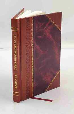 Life and times of Donald Cargill : minister of Barony Church, Gl [Leather Bound]-image