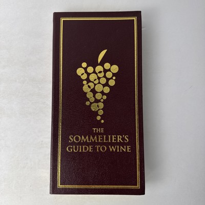 Sommelier's Guide to Wine: A Primer for Selecting, Serving, and Savoring Wine-image