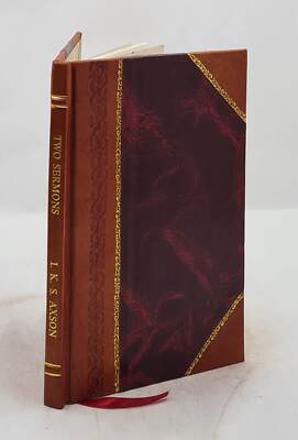 Two Sermons, By Dr. I. K. S. Axson... 1859 By Axson, I. S. K. [Leather Bound]-image