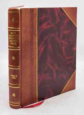 Hill'S Manual Of Social And Business Forms : A Guide To Correct [Leather Bound]-image