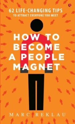 New:How to Become a People Magnet by Marc Reklau 1st  ED-image