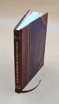 General guide to the Copyright Act of 1976. 1977 by Library of C [Leather Bound]-image