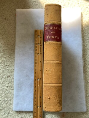 Bigelow's Elements Of The Law Of Torts: For The Use Of Student (1896)-image