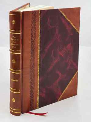 The Annals Of The Bohemian Club : Comprising Text And Pictures F [Leather Bound]-image