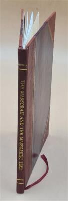 The Massorah And The Massoretic Text. 1885 [Leather Bound]-image