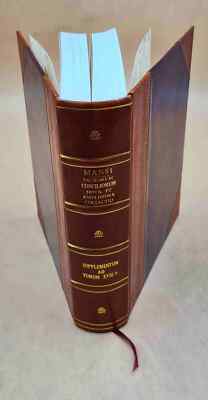 Sacrorum Conciliorum Nova Et Amplissima Collectio, Cujus Johanne [Leather Bound]-image