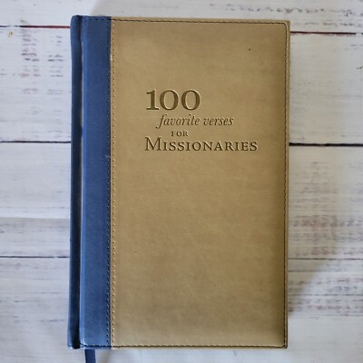 100 Favorite Verses for Missionaries Hardcover By Shauna Humphreys -image