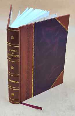 A Manual Of Photography: Intended As A Text Book For Beginners A [Leather Bound]-image