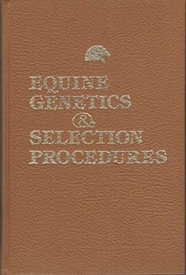 EQUINE GENETICS & SELECTION PROCEDURES By Equine Research Staff - Hardcover-image