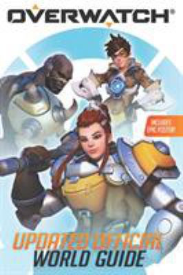 Overwatch: Updated Official World Guide by Huett, Caleb-image
