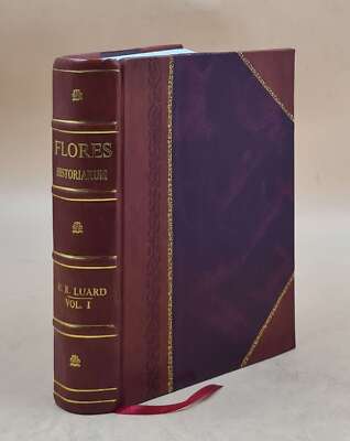Flores Historiarum. Edited By Henry Richards Luard. Published By [Leather Bound]-image
