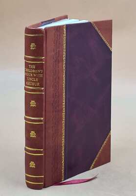 The Children'S Hour With Uncle Arthur Wholesome, Truthful, Uplif [Leather Bound]-image