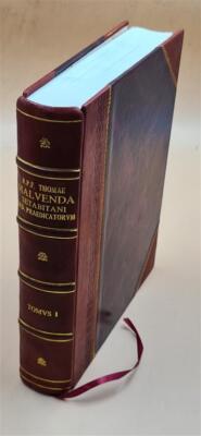 R.P.F. Thom? Maluenda ... De Antichristo, Tomus Primus Secundus. [Leather Bound]-image
