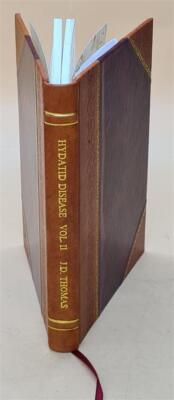 Hydatid Disease, With Special Reference To Its Prevalence In Aus [Leather Bound]-image