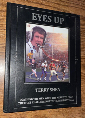 EYES UP COACHING FOOTBALL BOOK SIGNED BY TERRY SHEA AUTOGRAPHED COPY-image