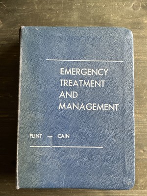 Emergency Treatment and Management by T. Flint 1970 Leatherette NICE !!-image