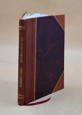 The Clan Cameron; A Brief Sketch Of Its History And Traditions, [Leather Bound]-image