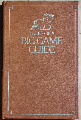 Tales Big Game Guide, By Russell Annabel Premier Collection LEATHER 1985 #1436-image